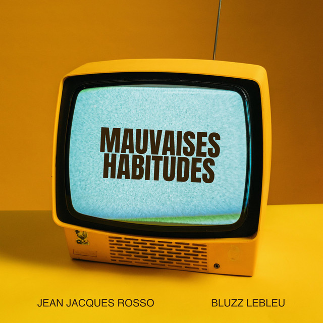 Mauvaises habitudes