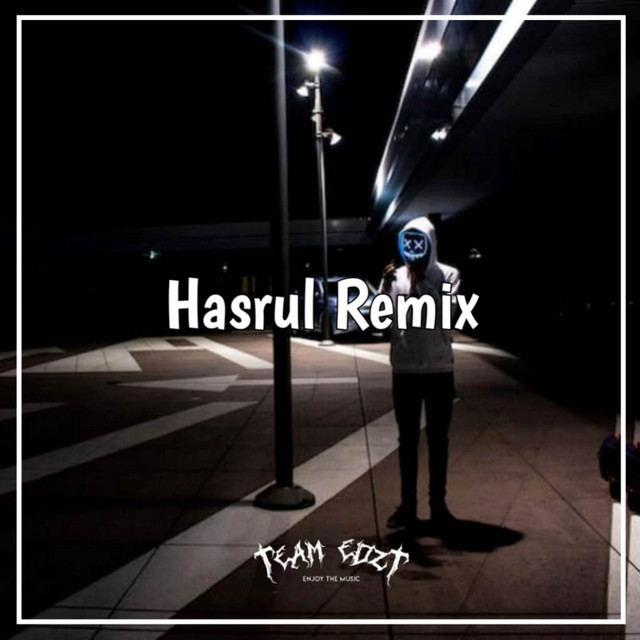 Hasrul Remix | Spotify