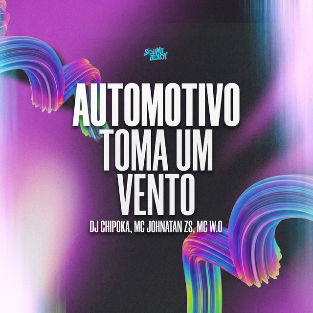 Automotivo Toma Um Vento