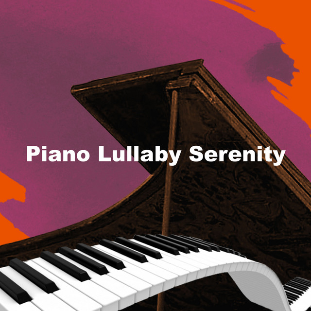 Piano Lullaby Serenity - Album by Soft Piano Lullabies | Spotify