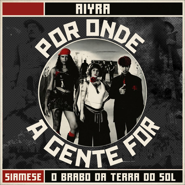 Por Onde A Gente For