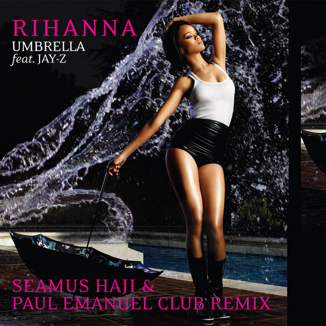 Umbrella - Seamus Haji & Paul Emanuel Club Remix