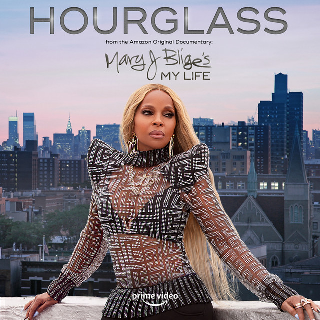 Hourglass (from the Amazon Original Documentary: Mary J. Blige's