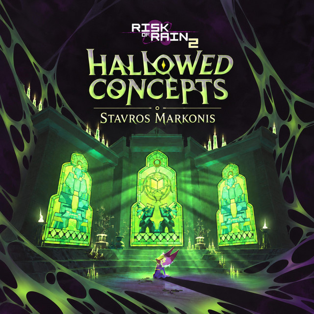 Risk of Rain 2: Hallowed Concepts (Original Video Game Soundtrack)