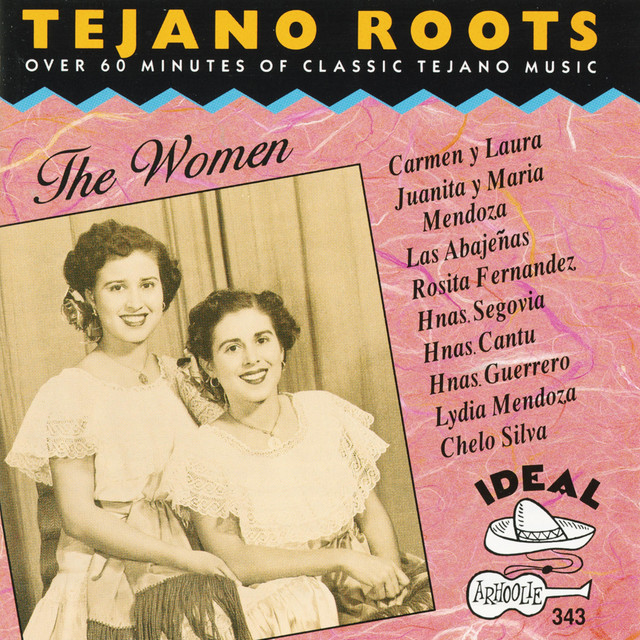 Tejano Roots: The Women 1946-1970