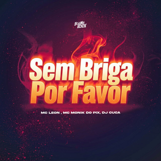 Sem Briga Por Favor