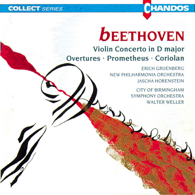 Beethoven: Violin Concerto in D Major, Prometheus Overture & Coriolan Overture cover art