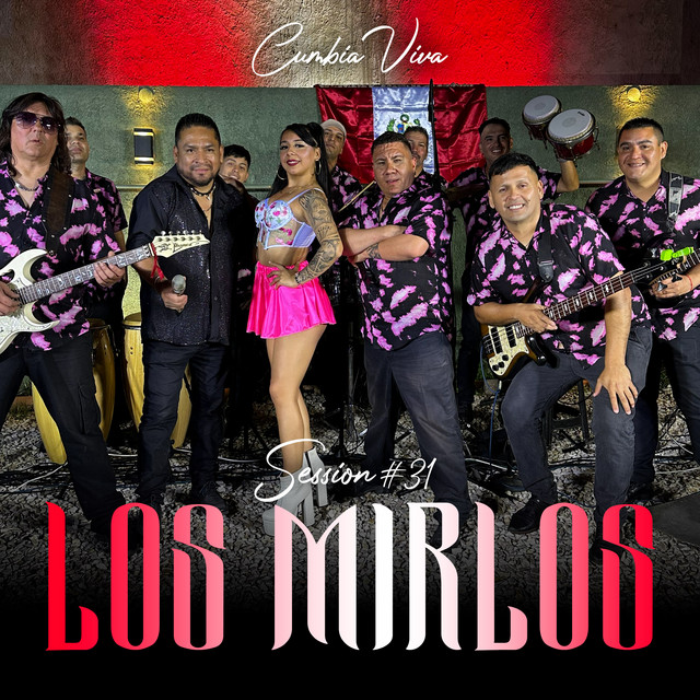 Session #31 - Los Mirlos