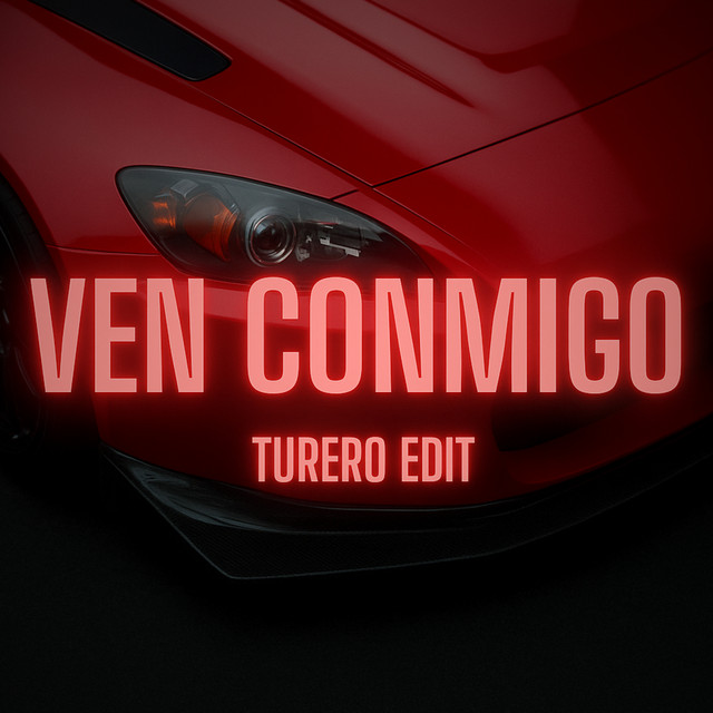 Ven Conmigo - Turreo Edit