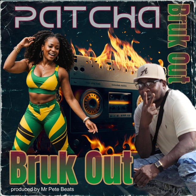 PATCHA - BRUK OUT