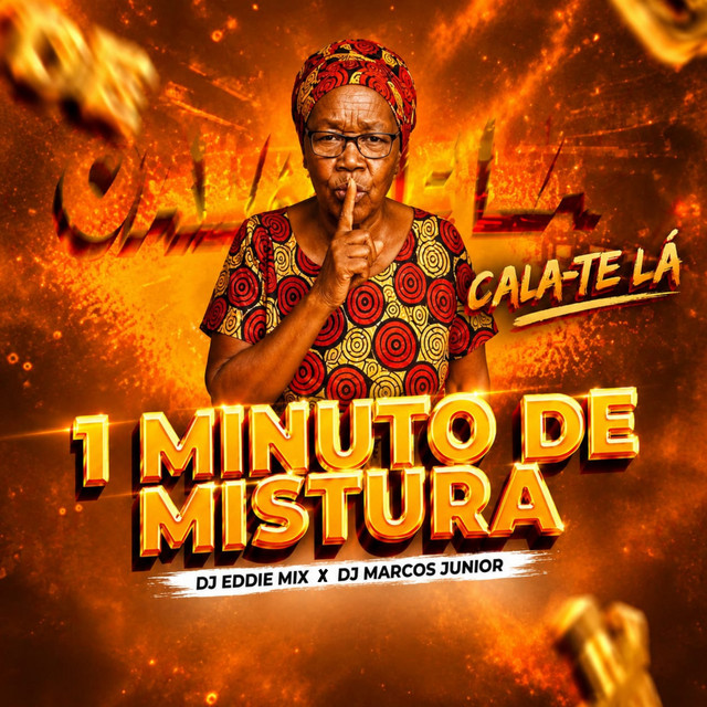 Cala-te Lá - 1 Minuto de Mistura