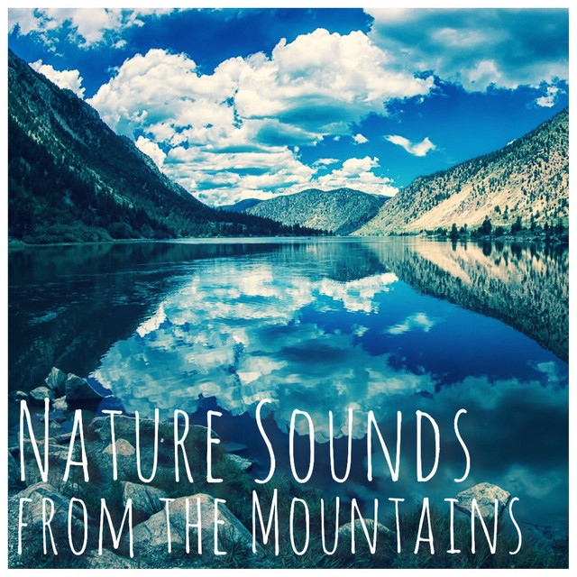 Nature Sounds from the Mountains - Compilation by Various Artists