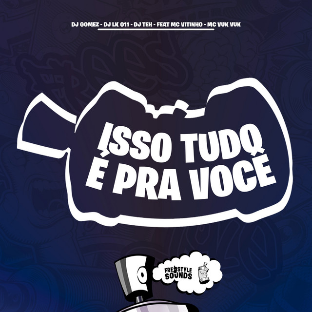 Isso Tudo É Pra Você