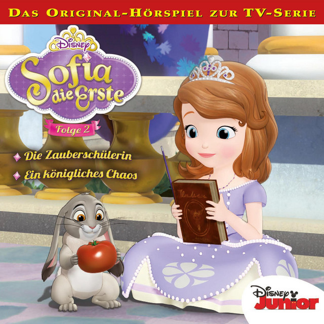 02: Die Zauberschülerin / Ein königliches Chaos (Hörspiel zur Disney TV-Serie) cover art