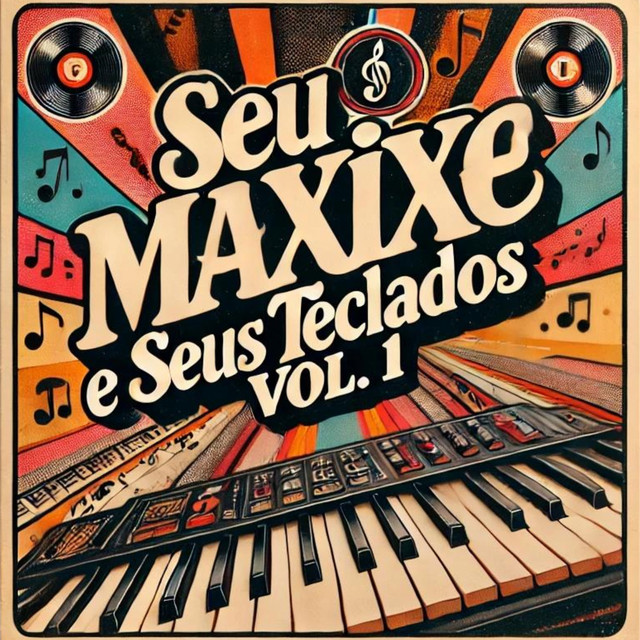 Seu Maxixe e Seus Teclados Vol.1 cover art