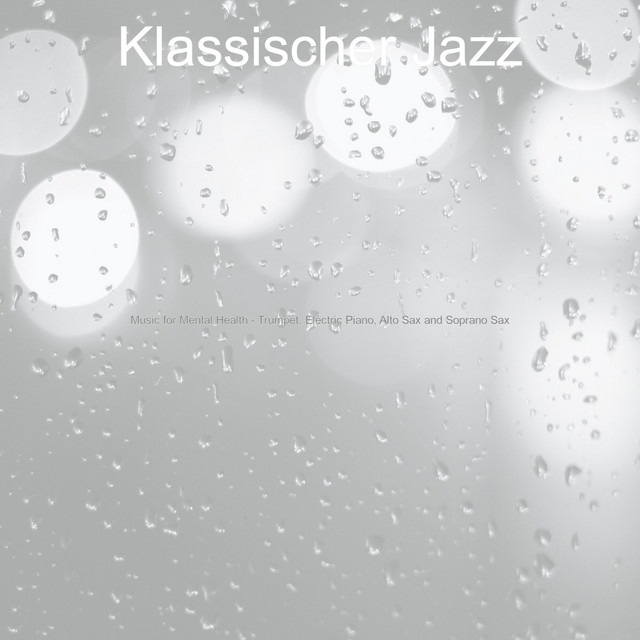 Music for Mental Health - Trumpet, Electric Piano, Alto Sax and Soprano Sax cover art