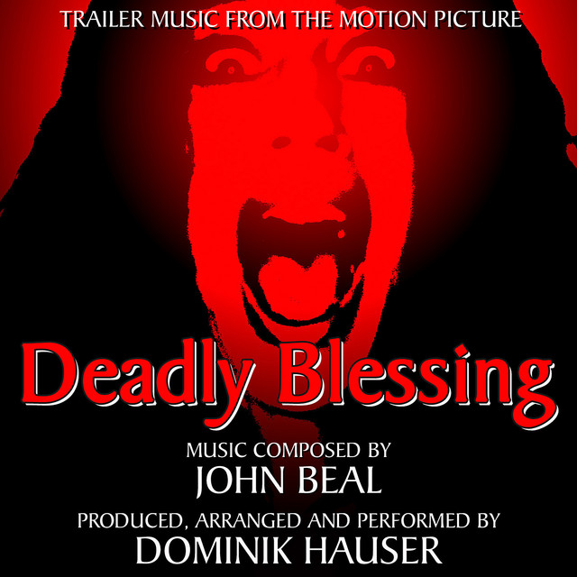 Deadly Blessing - Trailer Music (John Beal) Single - Single by