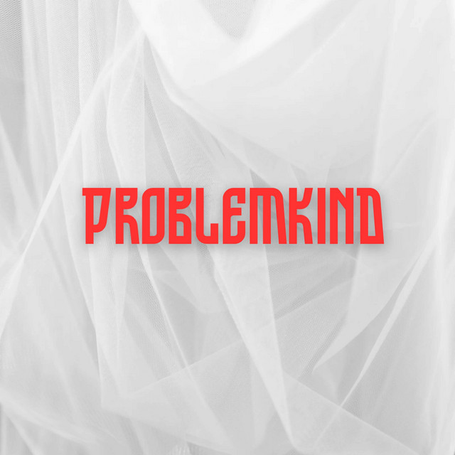 Problemkind - Pastiche/Remix/Mashup