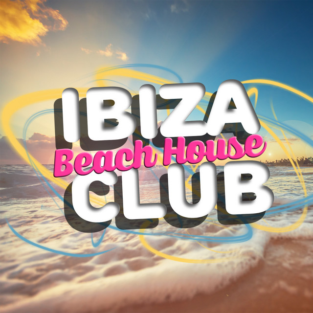 Ibiza Beach House Club cover