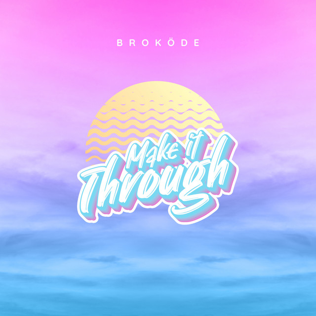 Make It Through cover art