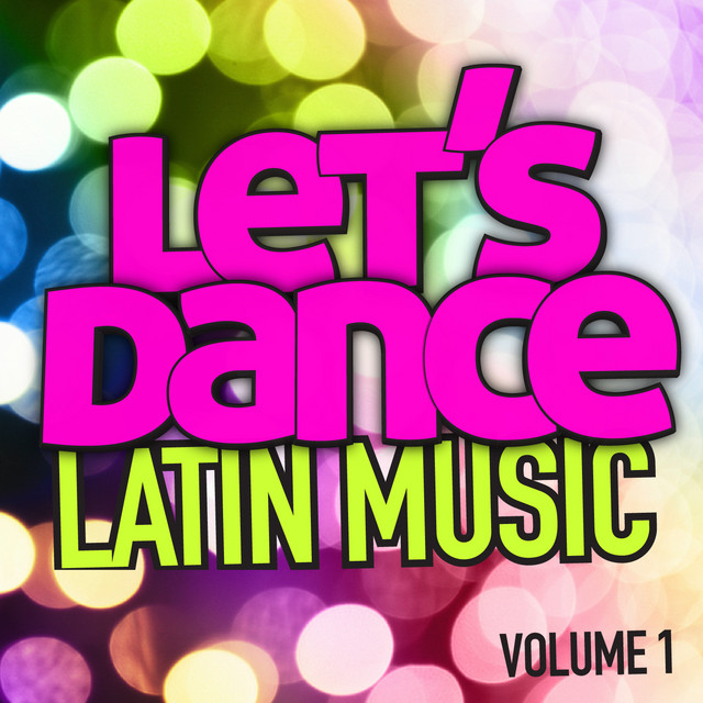 Let's Dance : Latin Music Vol. 1 cover art