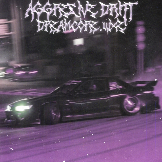 Обкладинка: Aggresive Drift — dreamcore.wxe