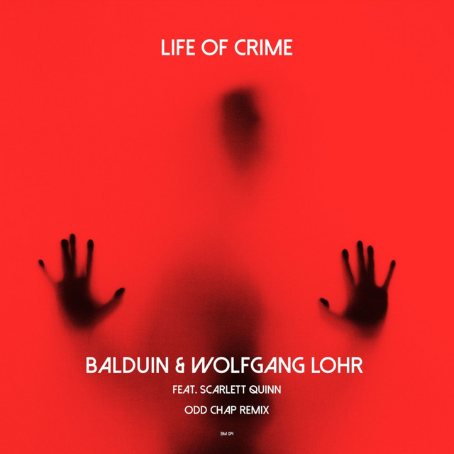 Life of Crime - Odd Chap Remix