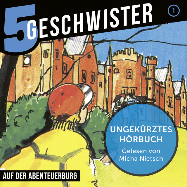Cover: Auf der Abenteuerburg (Ungekürztes Hörbuch)