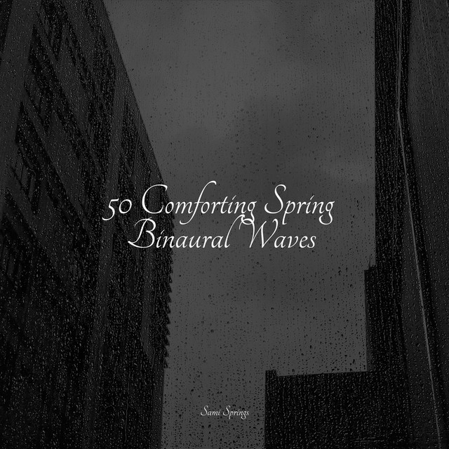 50 Comforting Spring Binaural Waves - Album by Tinnitus Aid | Spotify