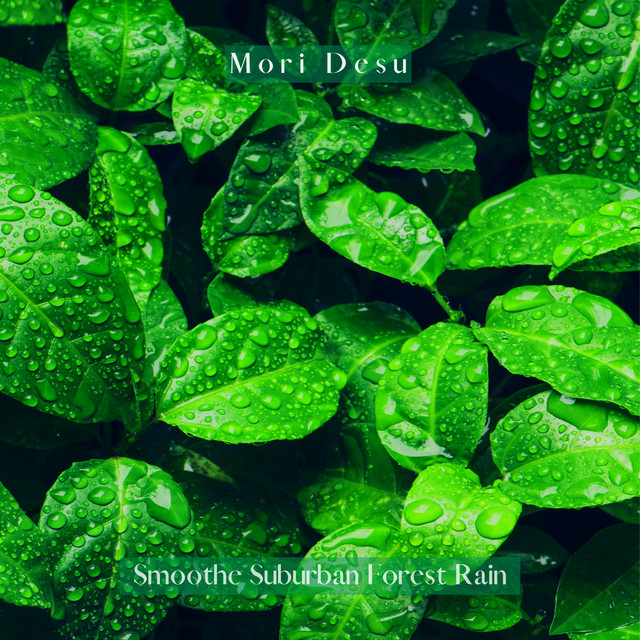 Smoothe Suburban Forest Rain cover art