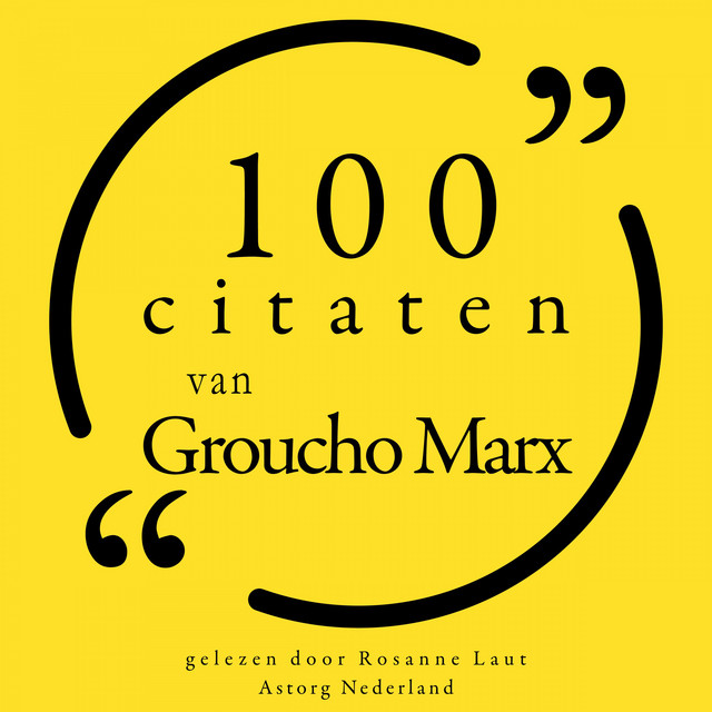 100 citaten van Groucho Marx (Collectie 100 Citaten van) cover art