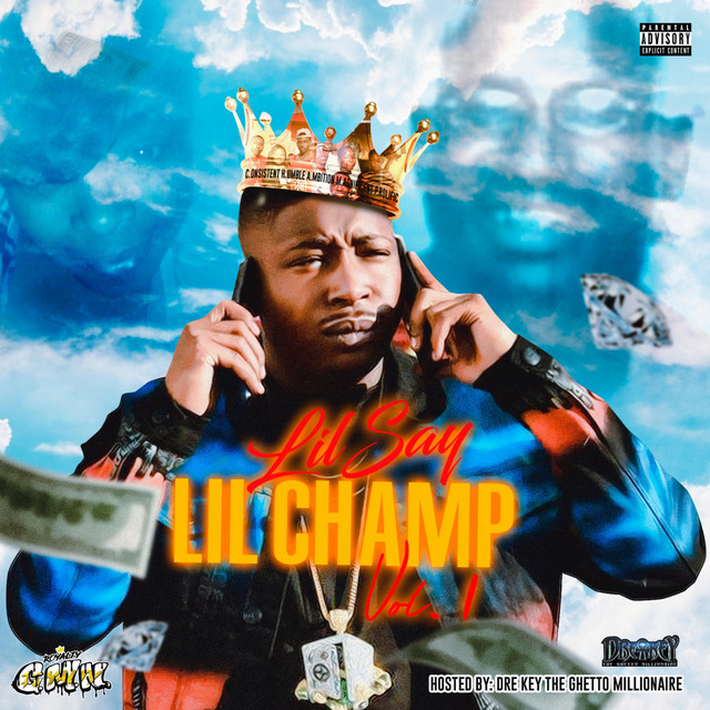 Lil Champ Vol.1 Hosted By Dre Key The Ghetto Millionaire cover art