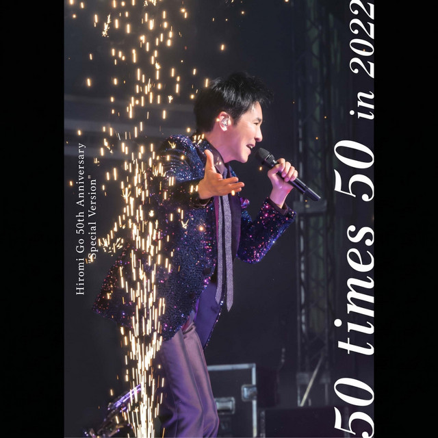 郷ひろみ/Hiromi Go 50th Anniversary\