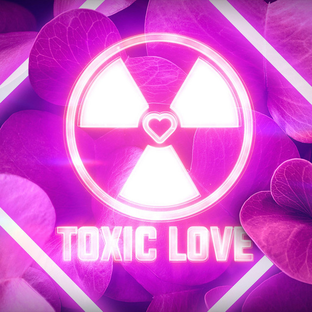 Toxic Love