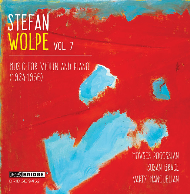 Stefan Wolpe, Vol. 7: Music for Violin & Piano