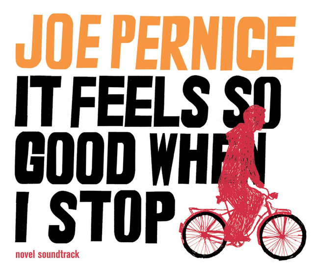 Omslag för It Feels So Good When I Stop av Joe Pernice