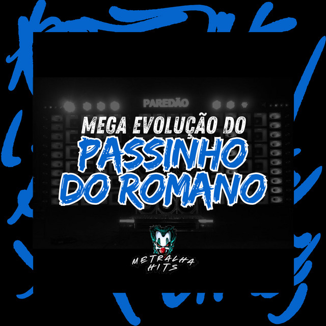 Mega Evolucao do Passinho do Romano