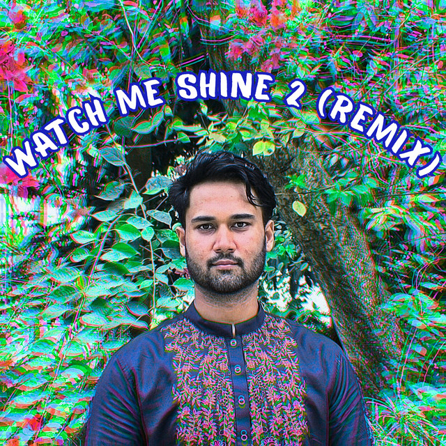 Watch Me Shine 2 (Remix)
