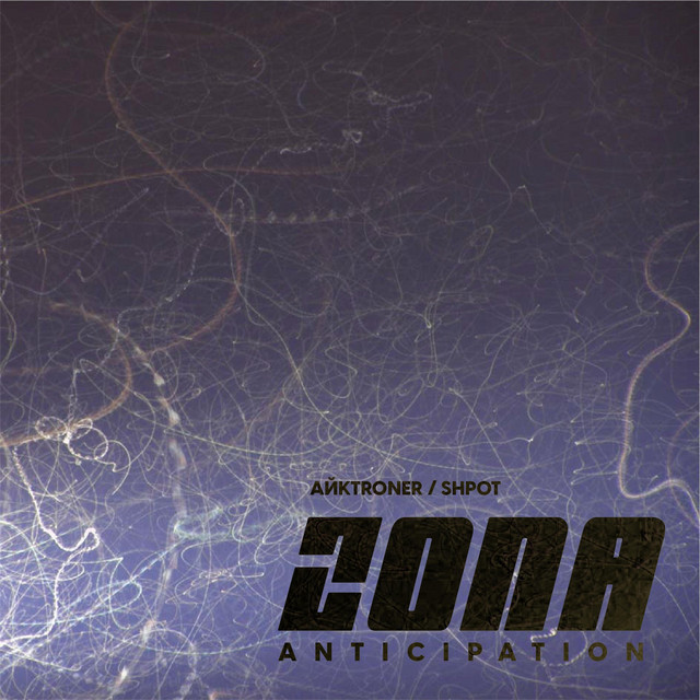 Обкладинка Myroslav Trofymuk aka AЙKTRONER — ZОNА - anticipaition