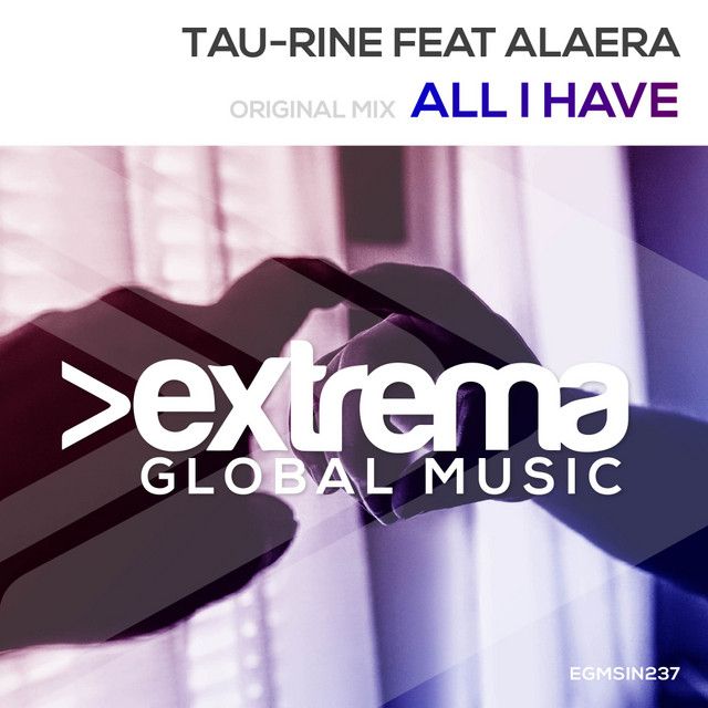 Обкладинка: All I Have - Radio Edit — Tau-Rine