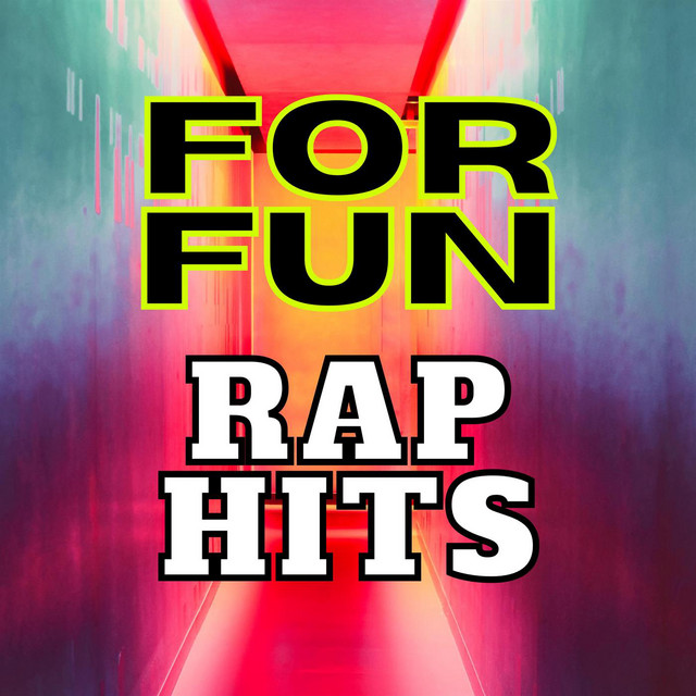 For Fun - Rap Hits - Compilation by Various Artists | Spotify