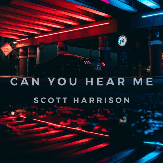 Can You Hear Me song and lyrics by Scott Harrison