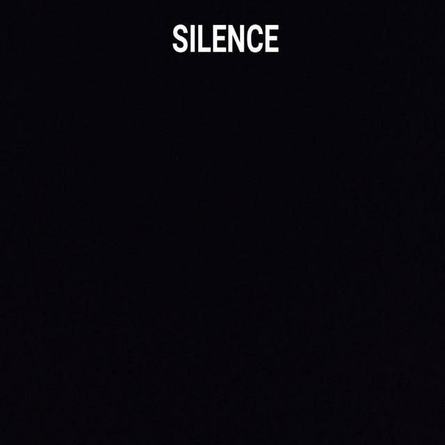SILENCE