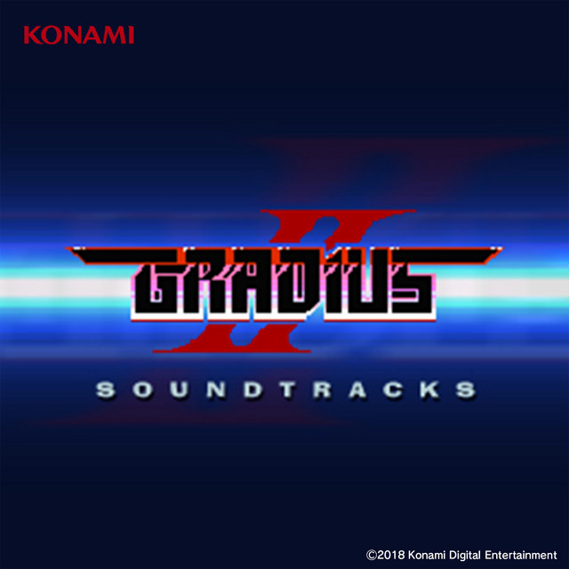 GRADIUSⅡ SOUNDTRACKS (FC版) - Album by Konami Kukeiha Club | Spotify