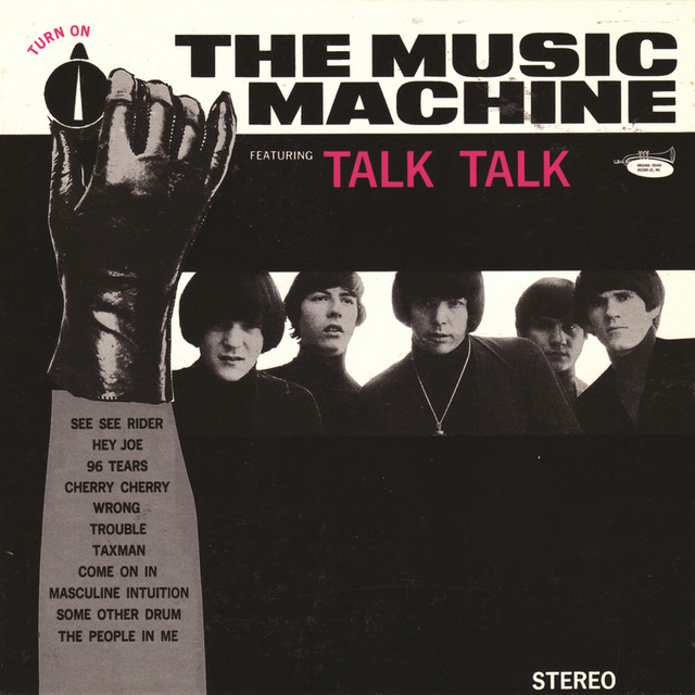 Talk Talk - song and lyrics by The Music Machine | Spotify