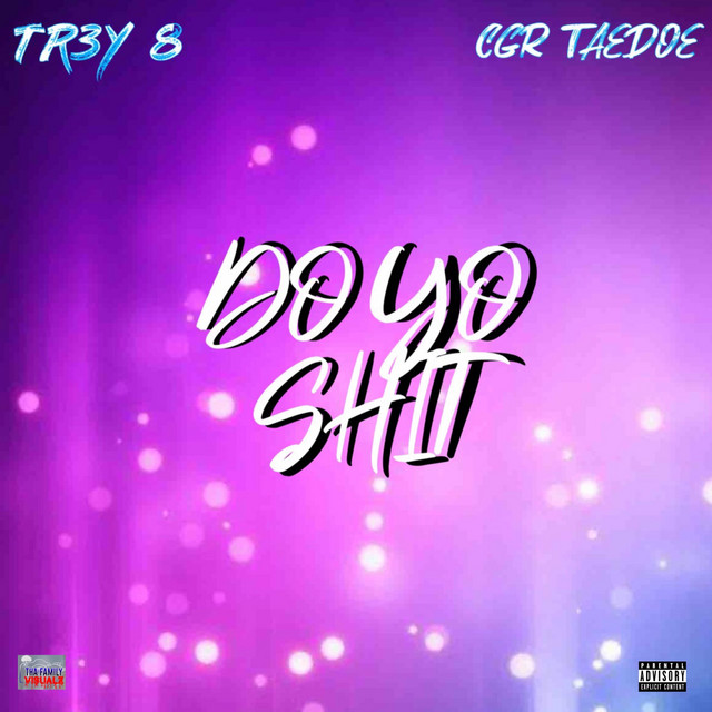 DO YO SHIT - Single by TR3Y 8 | Spotify