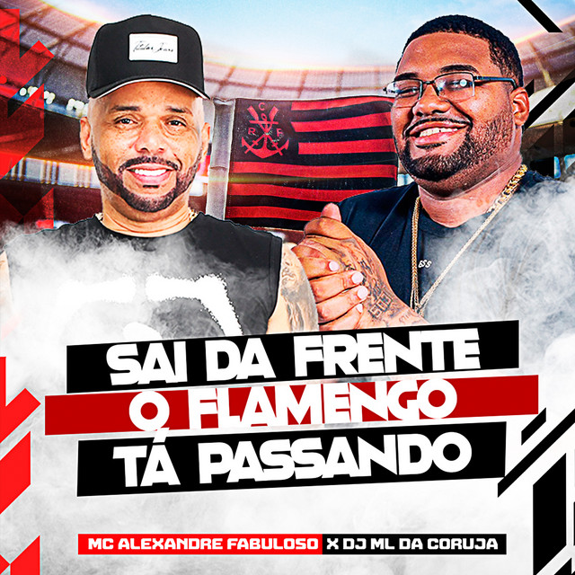 Sai da Frente Que Flamengo Tá Passando