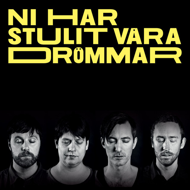 Ni Har Stulit Våra Drömmar cover