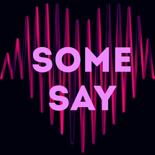 Some Say cover art