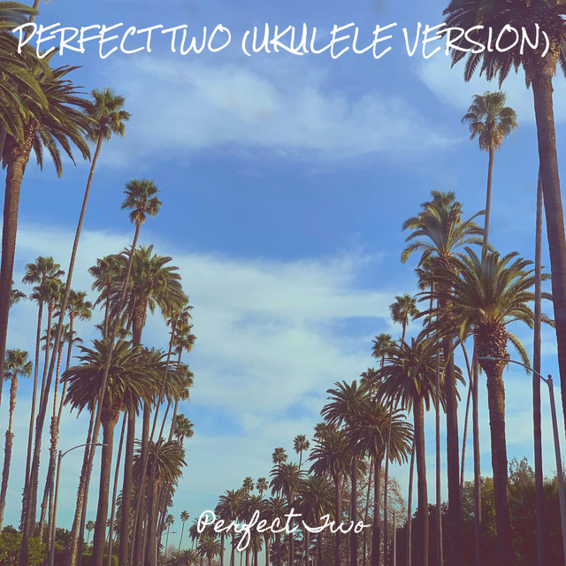 Perfect Two (Ukulele Version) cover art